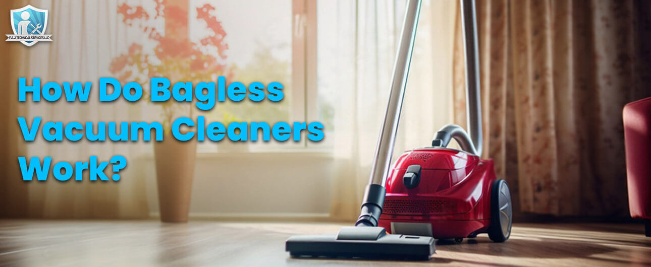 How Do Bagless Vacuum Cleaners Work